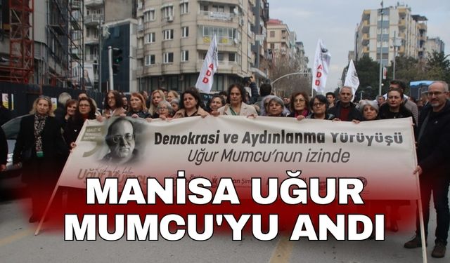 Manisa Uğur Mumcu'yu andı