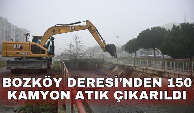 Bozköy Deresi'nden 150 kamyon atık çıkarıldı