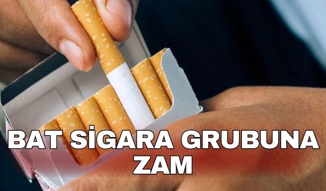 BAT sigara grubuna zam
