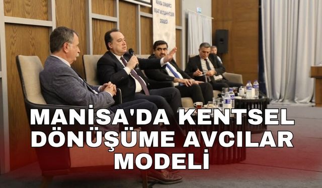 Manisa'da kentsel dönüşüme Avcılar modeli