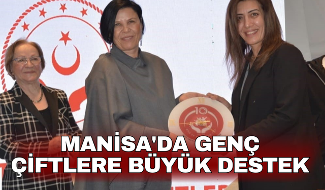 Manisa'da genç çiftlere büyük destek