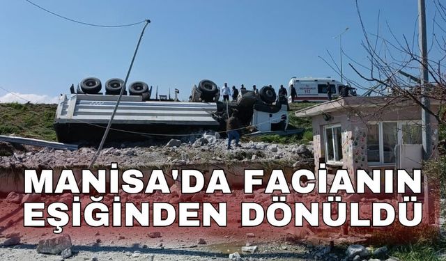 Manisa'da facianın eşiğinden dönüldü