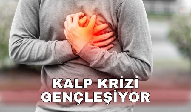 Kalp krizi gençleşiyor