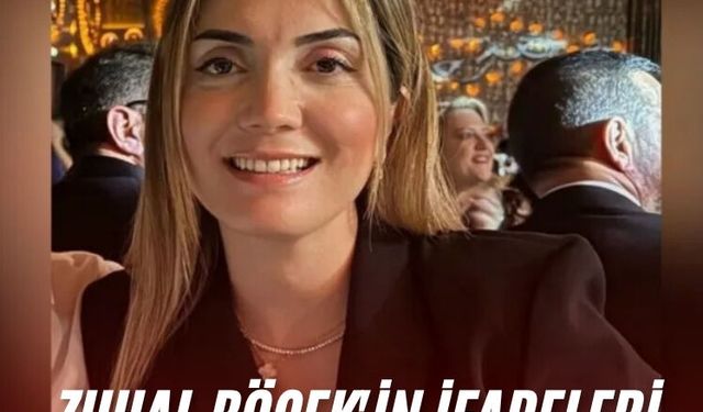 Zuhal Böcek'in ifadeleri ortaya çıktı