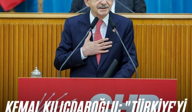 Kemal Kılıçdaroğlu: "Türkiye'yi yeniden huzur içinde yaşayan bir Türkiye yapacağız"