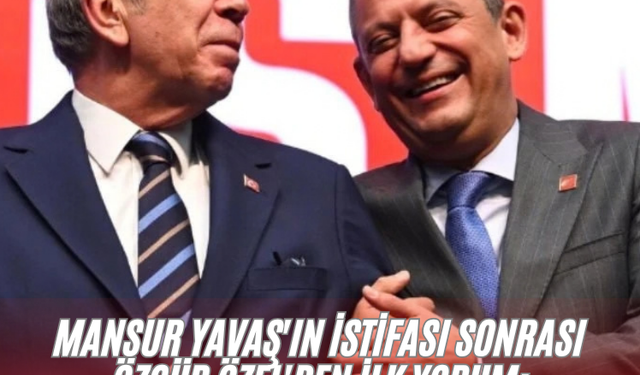 Mansur Yavaş'ın istifası sonrası Özgür Özel'den ilk yorum: "Kendisinin birinci sorumluluğu Ankara halkınadır"
