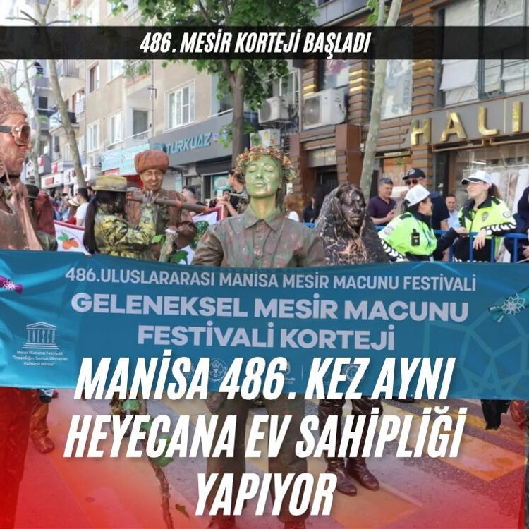 Manisa 486. kez aynı heyecana ev sahipliği yapıyor