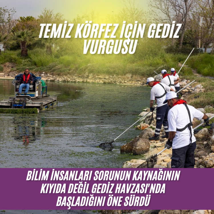 Temiz körfez için Gediz vurgusu