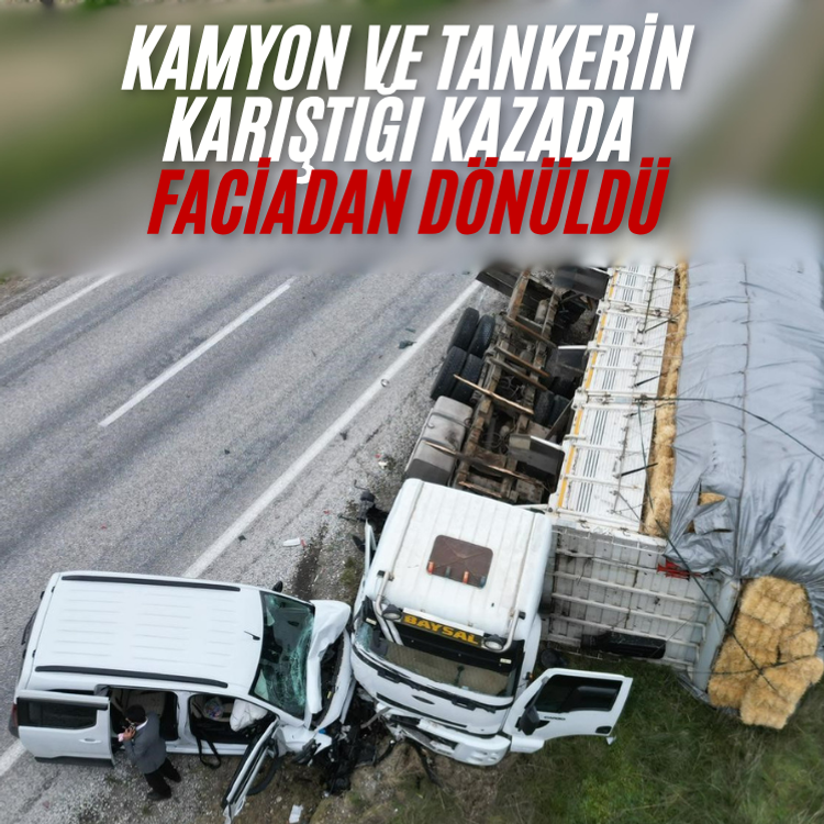 Kamyon ve tankerin karıştığı kazada faciadan dönüldü