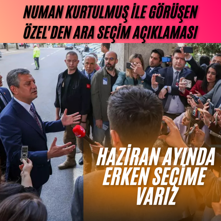 Numan Kurtulmuş ile görüşen Özel'den ara seçim açıklaması