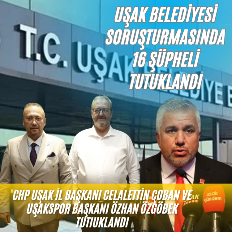 Uşak Belediyesine yönelik rüşvet soruşturmasında 16 şüpheli daha tutuklandı