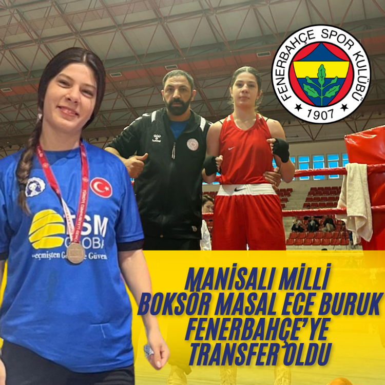 Manisalı Milli Boksör Masal Ece Buruk Fenerbahçe’ye Transfer Oldu