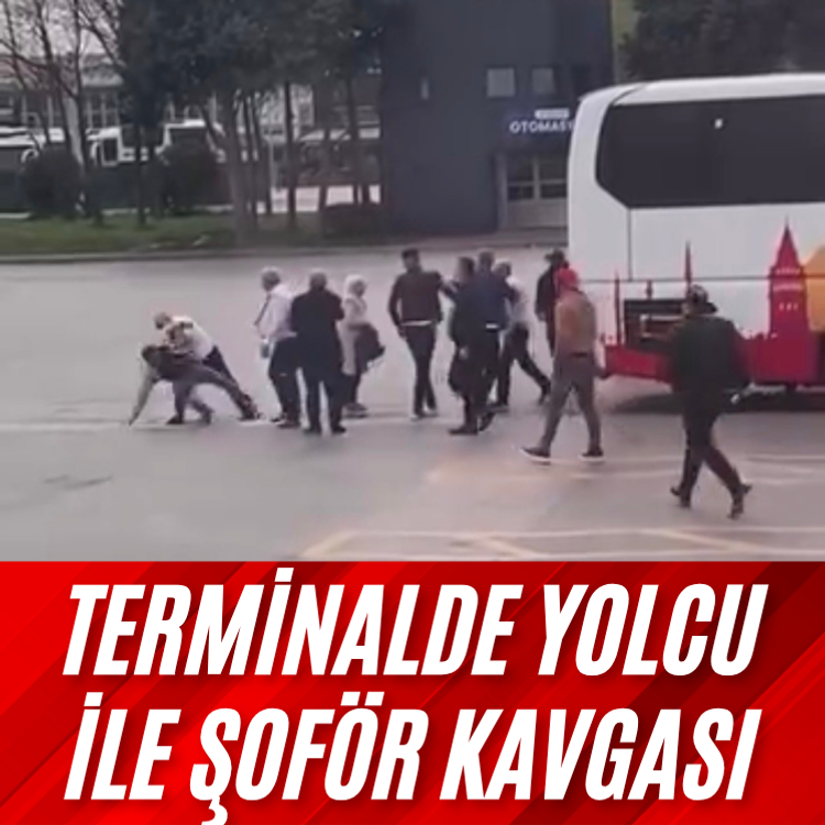 Terminalde yolcu ile şoför kavgası