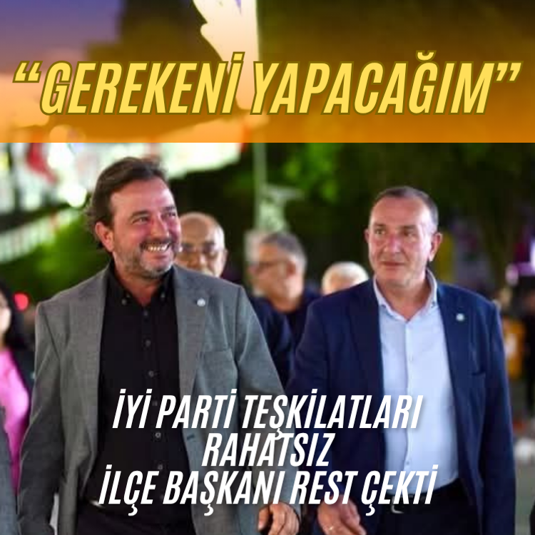 İYİ Parti'de sular Durulmuyor