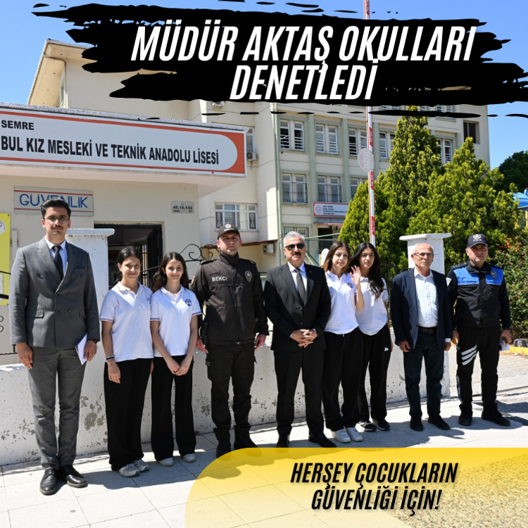 Müdür Aktaş Okulları Denetledi