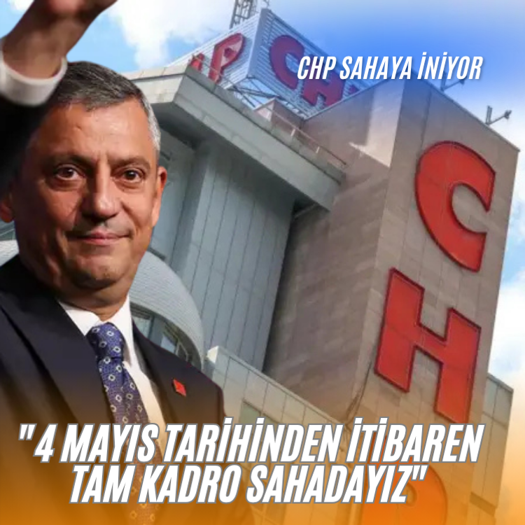 "4 Mayıs tarihinden itibaren tam kadro sahadayız"