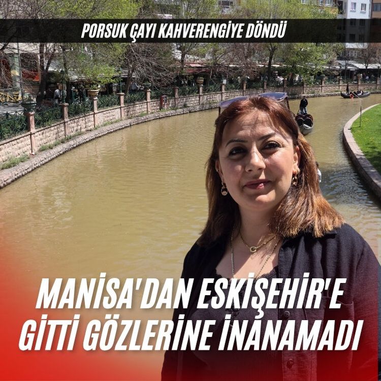 Manisa'dan Eskişehir'e gitti gözlerine inanamadı