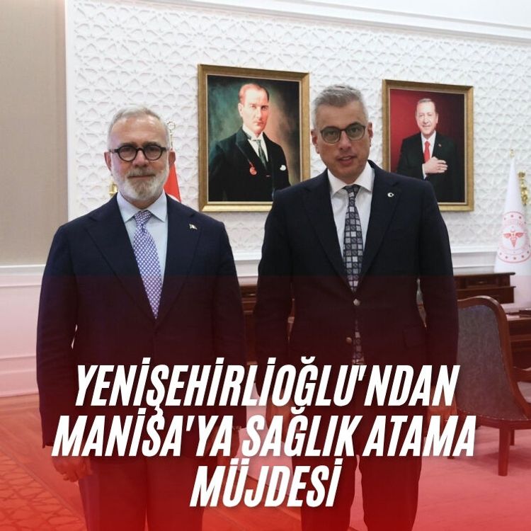 Yenişehirlioğlu'ndan Manisa'ya sağlık atama müjdesi