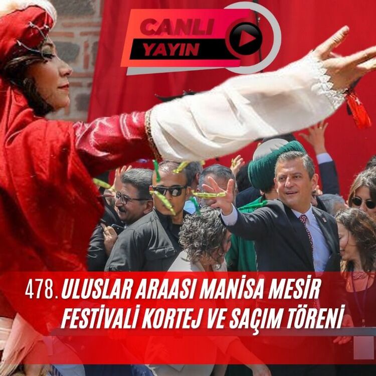 486. Manisa Mesir Macunu Festivali Canlı Yayını
