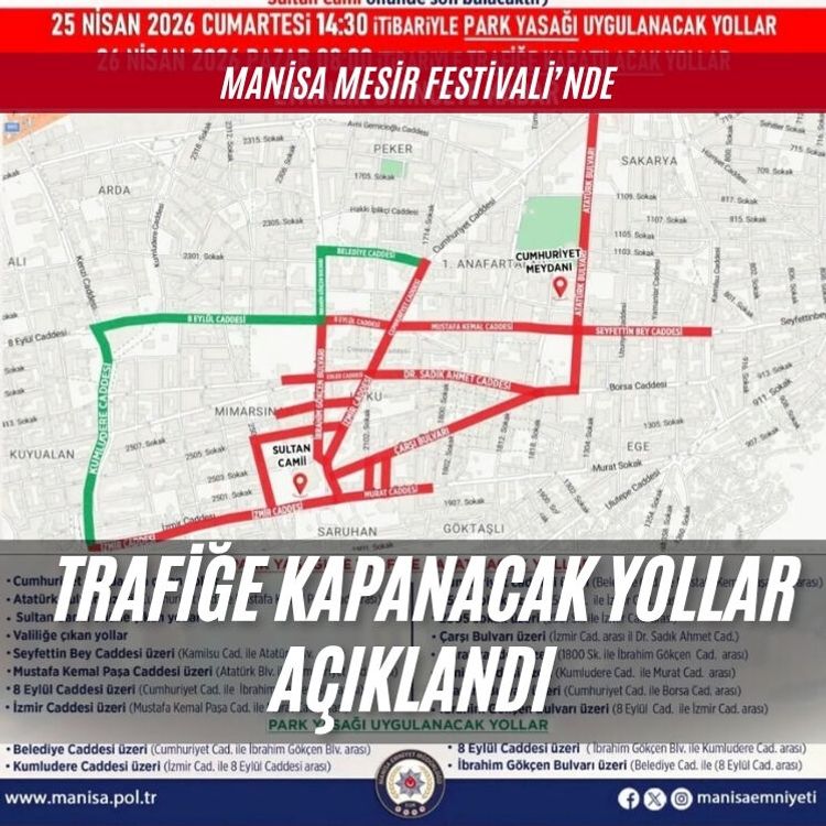Mesir Festivali'nde Manisa'da trafiğe kapanacak yollar açıklandı