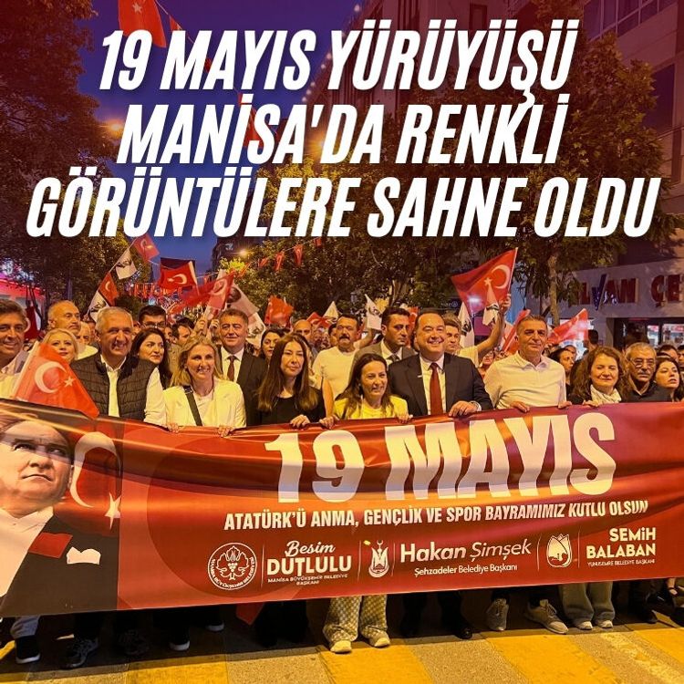 19 Mayıs yürüyüşü Manisa'da renkli görüntülere sahne oldu