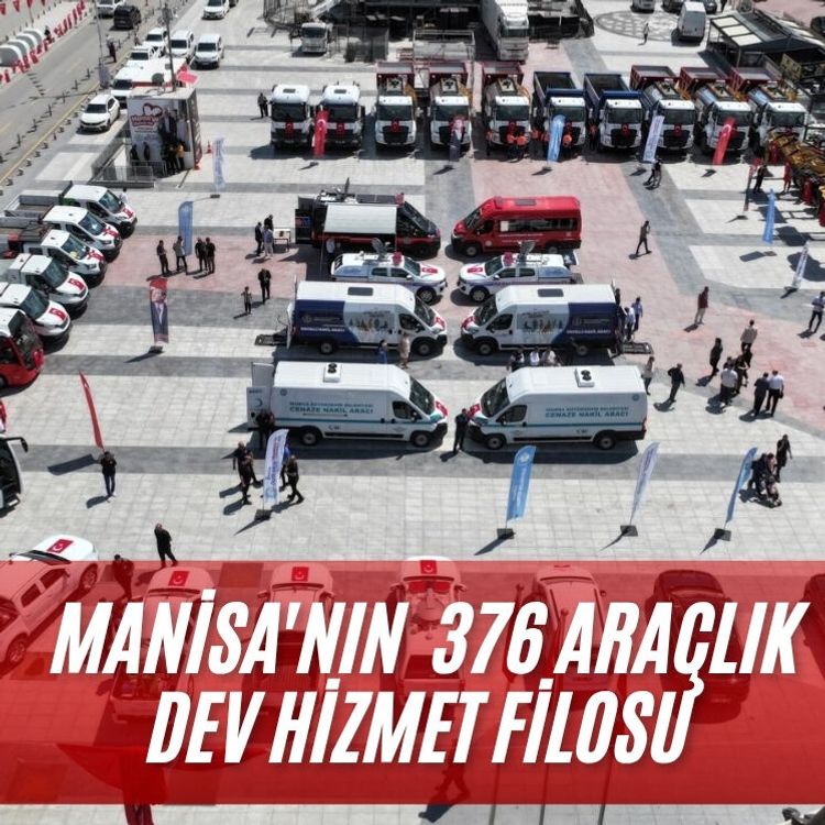 Manisa'nın  376 araçlık dev hizmet filosu