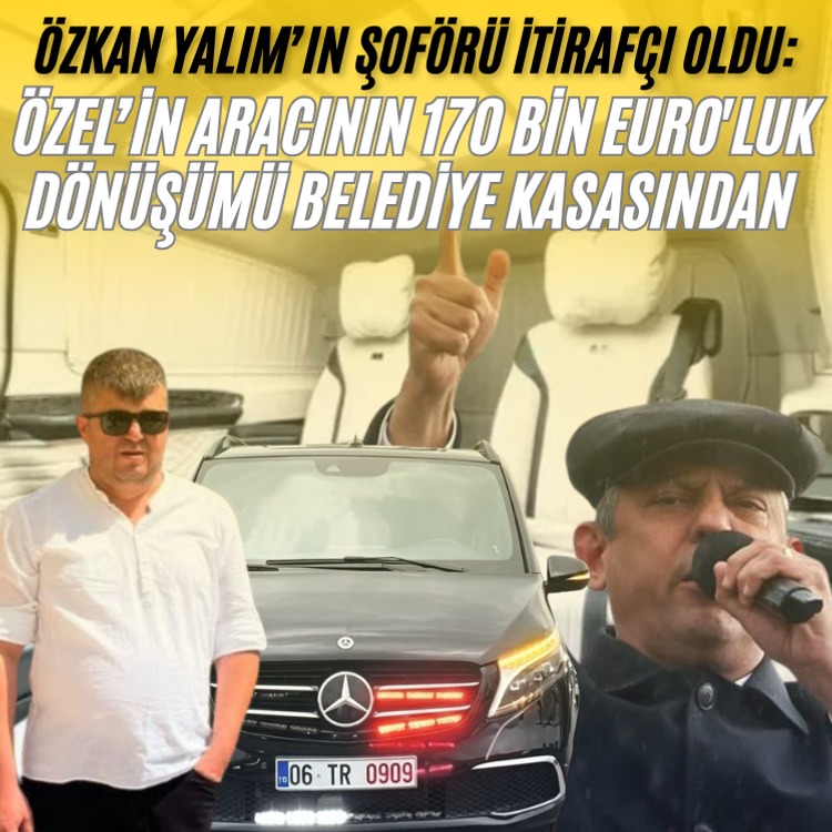 Özkan Yalım'ın makam şoföründen çarpıcı iddia: Özgür Özel'in VİP aracı belediye kasasından dizayn edilmiş