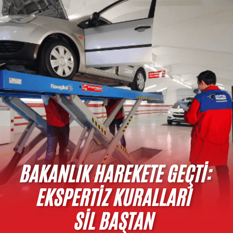 Bakanlık harekete geçti: Ekspertiz kuralları  sil baştan