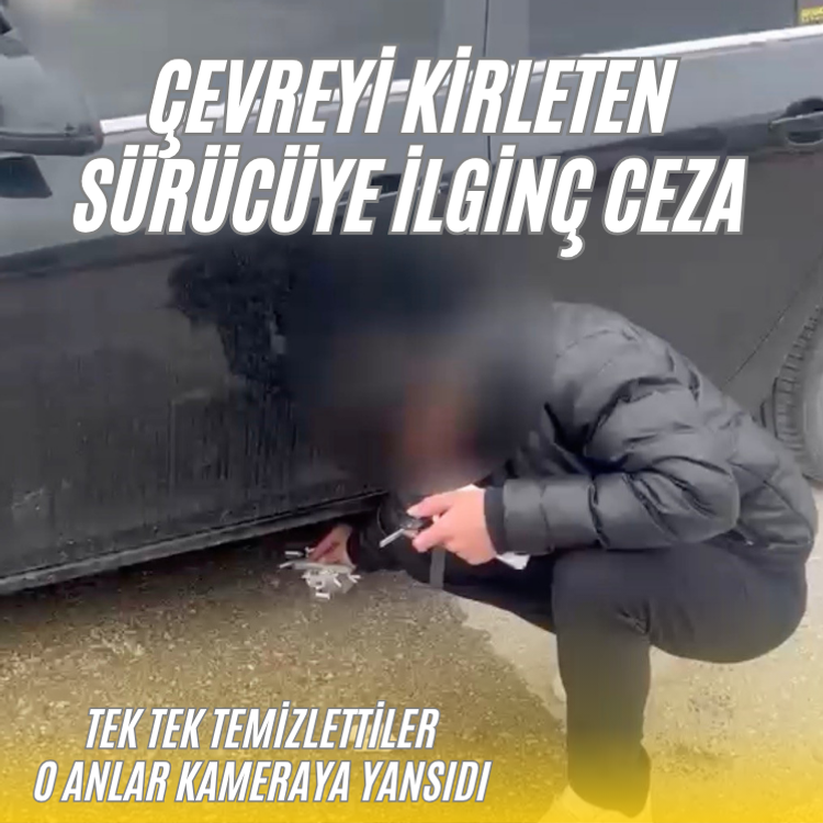 Çevreyi kirleten sürücüye ilginç ceza