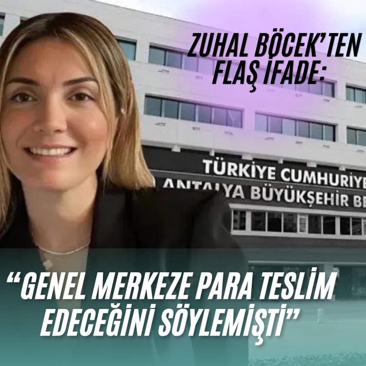 Zuhal Böcek’ten flaş ifade! “Genel merkeze para teslim edeceğini söylemişti”