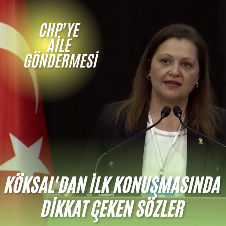 AK Partili Burcu Köksal'dan ilk konuşmasında dikkat çeken sözler