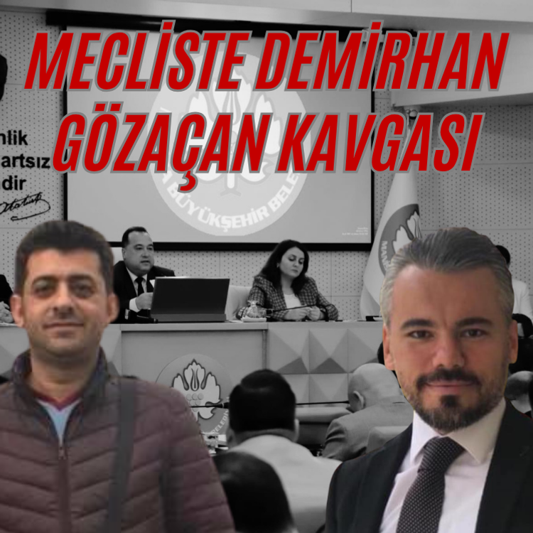 Mecliste Demirhan Gözaçan kavgası