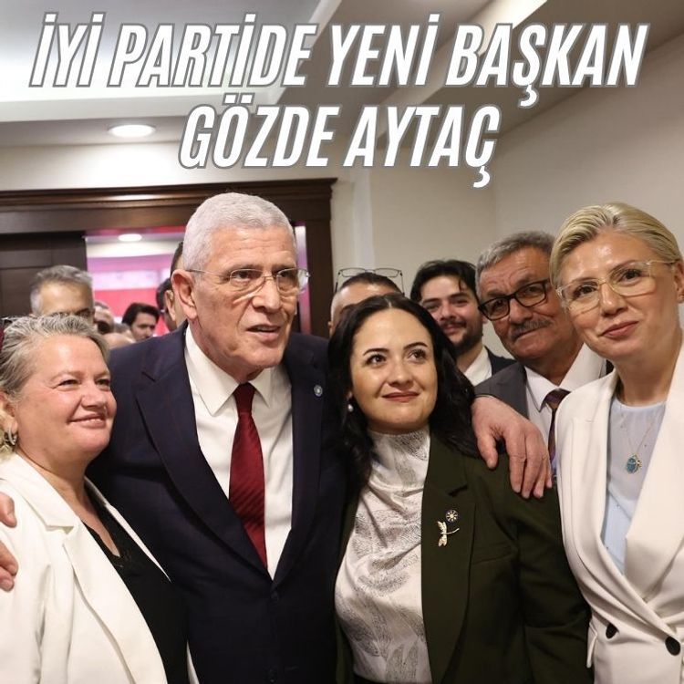 İYİ Parti'de Yeni Başkan Gözde Aytaç