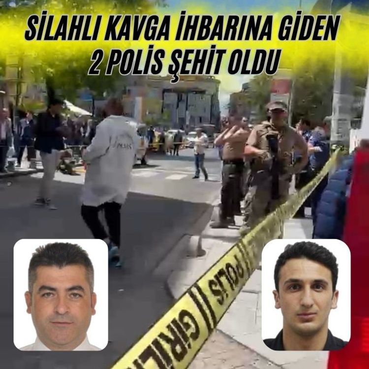 Silahlı kavga ihbarına giden 2 polis şehit oldu