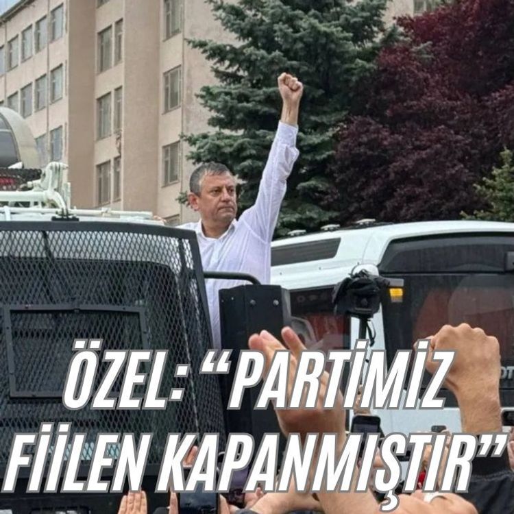 Özgür Özel duyurdu: Partimiz fiilen kapanmıştır. Yeni genel merkezimiz artık TBMM'dir