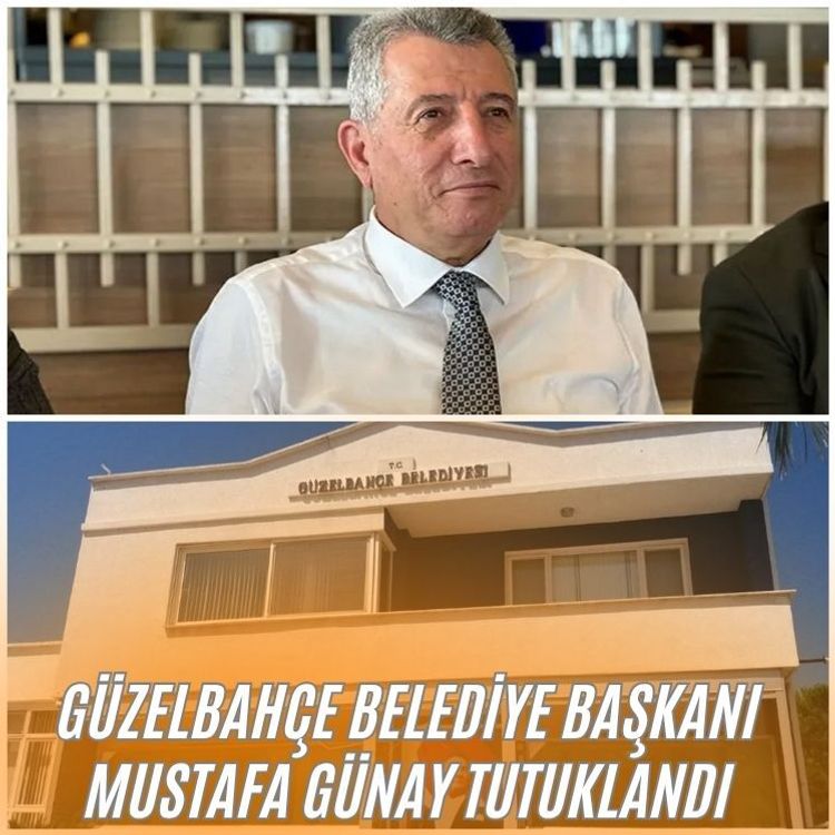 Güzelbahçe Belediye Başkanı Mustafa Günay tutuklandı