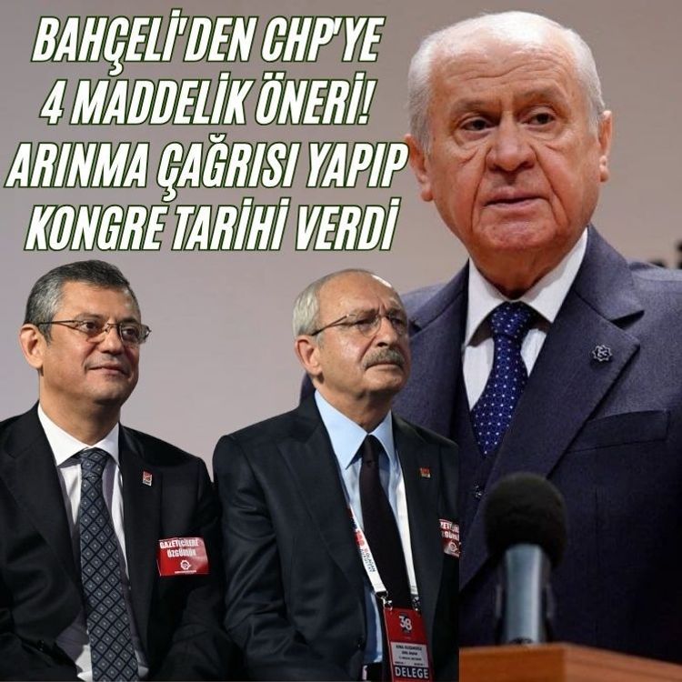 Bahçeli'den CHP'ye 4 maddelik öneri! Arınma çağrısı yapıp kongre tarihi verdi