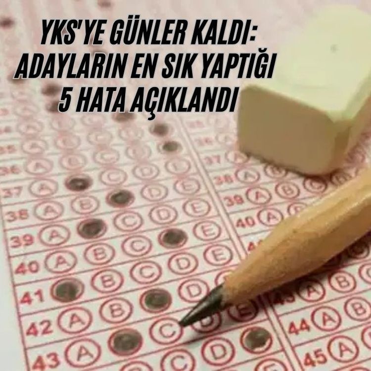 YKS'ye günler kaldı: Adayların en sık yaptığı 5 hata açıklandı