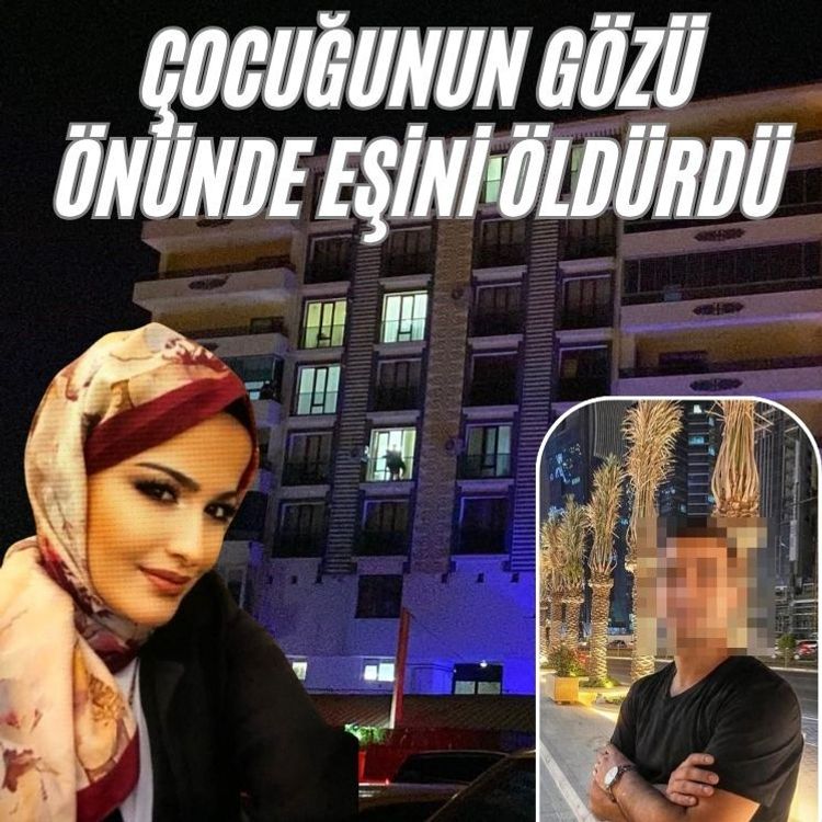 Çocuğunun gözü önünde eşini öldürdü