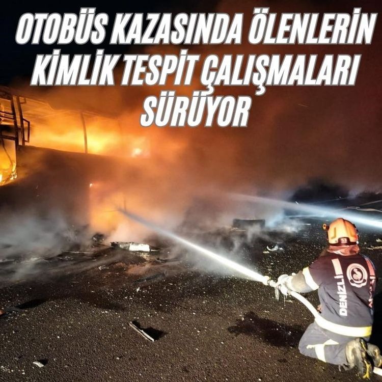 Otobüs kazasında ölenlerin kimlik tespit çalışmaları sürüyor