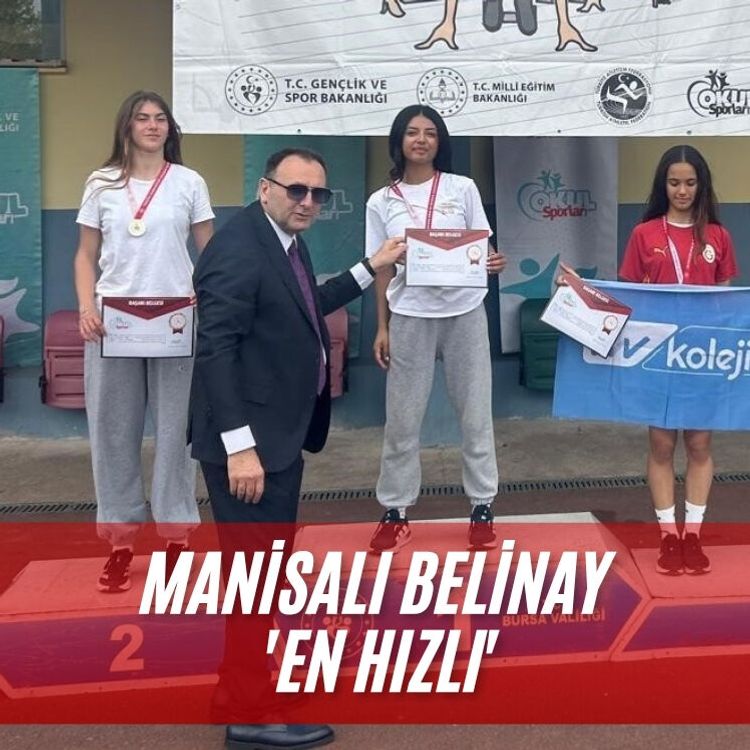 Manisalı Belinay 'En Hızlı'