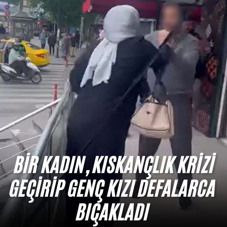 Akli dengesi yerinde olmayan bir kadın, kıskançlık krizi geçirip genç bir kızı bıçakladı