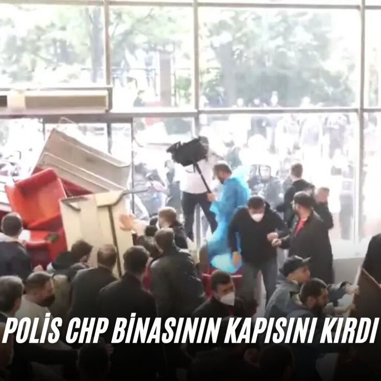 Polis CHP binasının kapısını kırdı