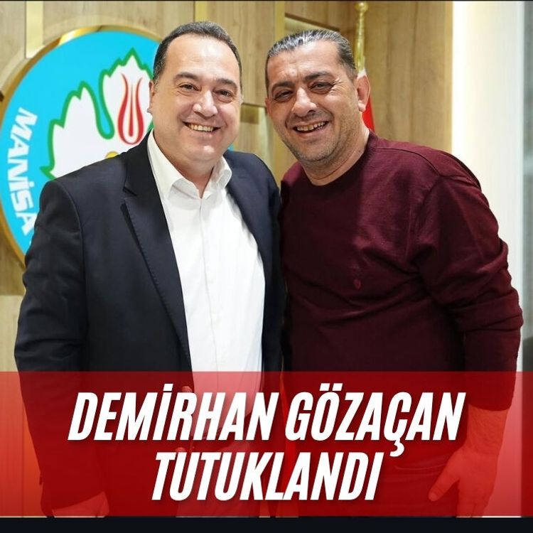 Demirhan Gözaçan tutuklandı