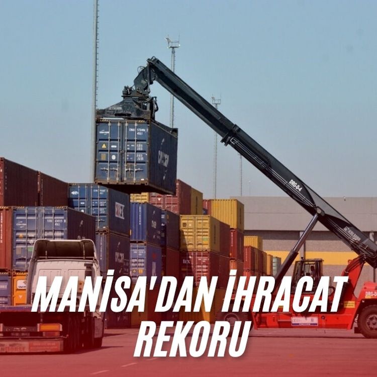 Manisa'da ihracat rekoru