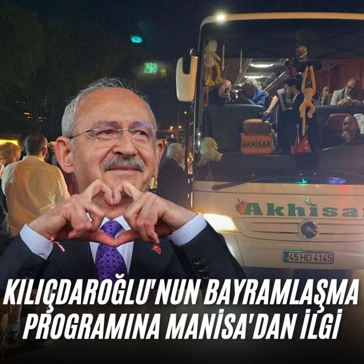 Kılıçdaroğlu'nun bayramlaşma programına Manisa'dan ilgi