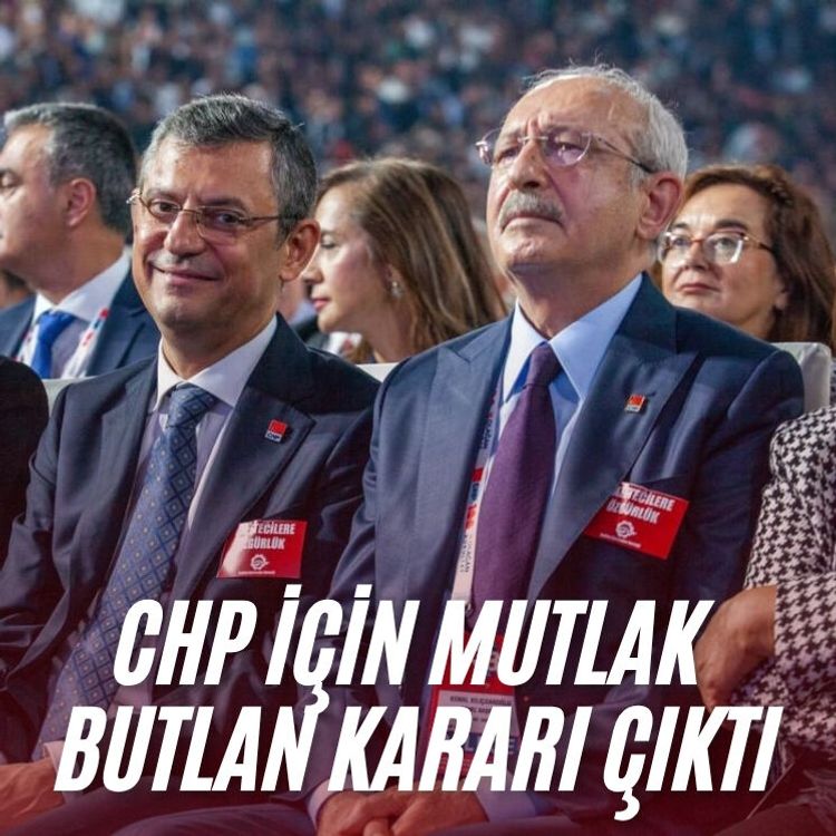 CHP için mutlak butlan kararı çıktı