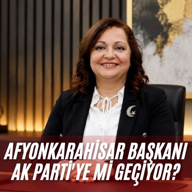 Afyonkarahisar Başkanı AK Parti'ye mi geçiyor?