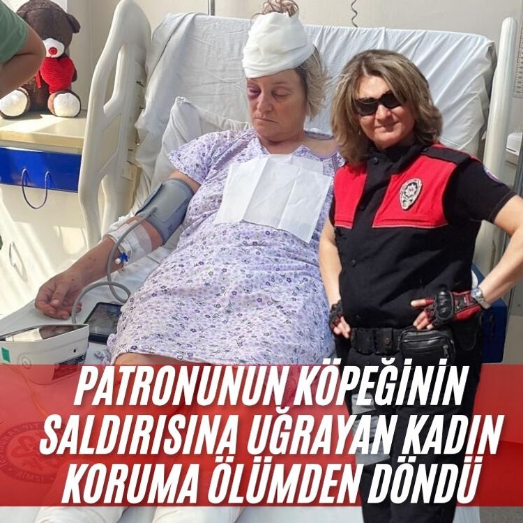 Patronunun köpeğinin saldırısına uğrayan kadın koruma ölümden döndü