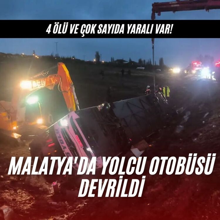 Malatya'da yolcu otobüsü devrildi: 4 ölü